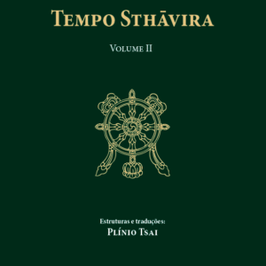 Coleção de Meditações - Tempo Sthāvira - Volume II
